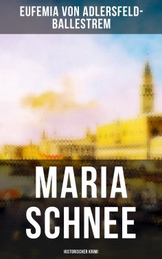 ebook: Maria Schnee (Historischer Krimi)