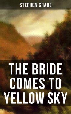 eBook: THE BRIDE COMES TO YELLOW SKY