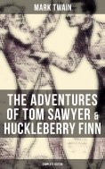 eBook: The Adventures of Tom Sawyer & Huckleberry Finn - Complete Edition