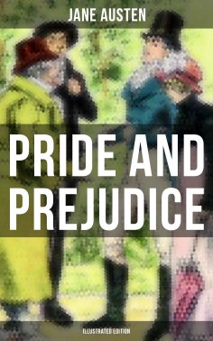 ebook: PRIDE AND PREJUDICE (Illustrated Edition)
