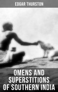 eBook: OMENS AND SUPERSTITIONS OF SOUTHERN INDIA