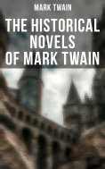 eBook: The Historical Novels of Mark Twain