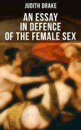 eBook: AN ESSAY IN DEFENCE OF THE FEMALE SEX