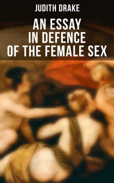 ebook: AN ESSAY IN DEFENCE OF THE FEMALE SEX