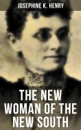 eBook: THE NEW WOMAN OF THE NEW SOUTH
