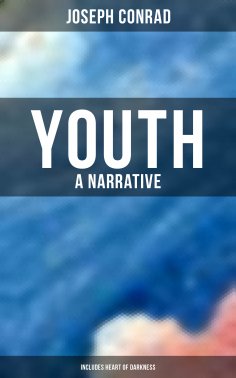 eBook: Youth: A Narrative (Includes Heart of Darkness)