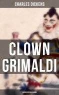 eBook: Clown Grimaldi: Biografischer Roman