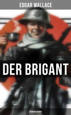 ebook: Der Brigant: Kriminalroman