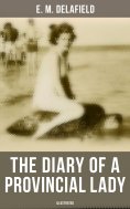 eBook: The Diary of a Provincial Lady (Illustrated)