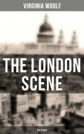 eBook: THE LONDON SCENE: The Essays