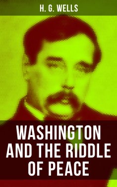 eBook: WASHINGTON AND THE RIDDLE OF PEACE