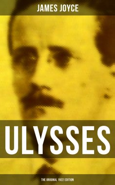 eBook: ULYSSES (The Original 1922 Edition)