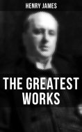 eBook: The Greatest Works of Henry James