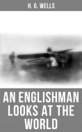ebook: H. G. Wells: An Englishman Looks at the World