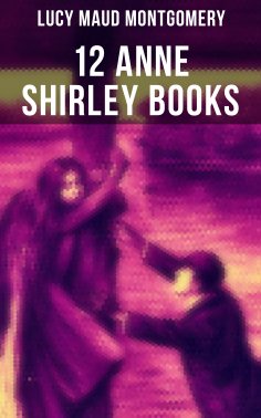 ebook: 12 Anne Shirley Books