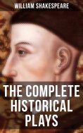 eBook: The Complete Historical Plays of William Shakespeare
