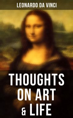 eBook: Leonardo da Vinci: Thoughts on Art & Life