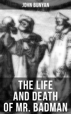 eBook: THE LIFE AND DEATH OF MR. BADMAN