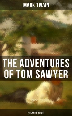 ebook: THE ADVENTURES OF TOM SAWYER (Children's Classic)