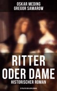 ebook: Ritter oder Dame (Historischer Roman - Zeitalter der Aufklärung)