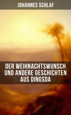 eBook: Der Weihnachtswunsch und andere Geschichten aus Dingsda