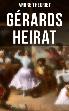 ebook: Gérards Heirat