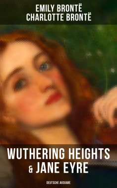 ebook: Wuthering Heights & Jane Eyre (Deutsche Ausgabe)