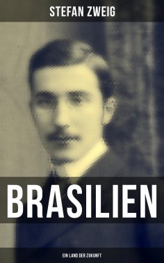 eBook: Brasilien: Ein Land der Zukunft