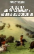 eBook: Die besten Wildwestromane & Abenteuergeschichten
