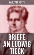 ebook: Briefe an Ludwig Tieck