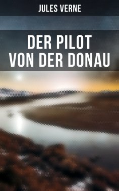ebook: Der Pilot von der Donau