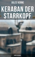 eBook: Keraban der Starrkopf: Abenteuerroman