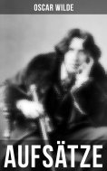 eBook: Oscar Wilde: Aufsätze