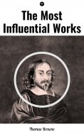 eBook: The Most Influential Works by Sir Thomas Browne
