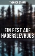 ebook: Ein Fest auf Haderslevhuus