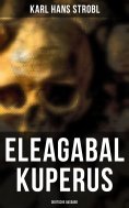 eBook: Eleagabal Kuperus (Deutsche Ausgabe)