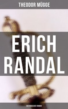 ebook: Erich Randal (Historischer Roman)