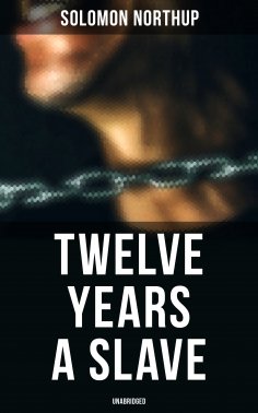 eBook: Twelve Years a Slave (Unabridged)