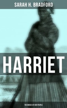 ebook: Harriet: The Moses of Her People