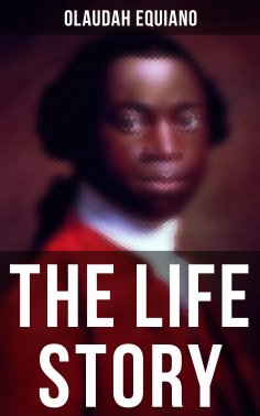 ebook: The Life Story of Olaudah Equiano