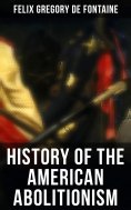 eBook: History of the American Abolitionism