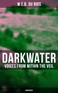 eBook: Darkwater: Voices from Within the Veil (Unabridged)