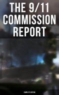 eBook: The 9/11 Commission Report: Complete Edition