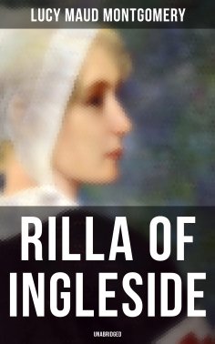 ebook: Rilla of Ingleside (Unabridged)