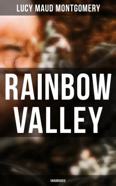 ebook: Rainbow Valley (Unabridged)