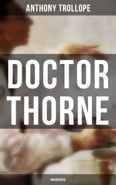ebook: Doctor Thorne (Unabridged)