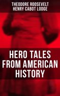 eBook: Hero Tales From American History
