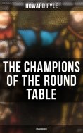 eBook: The Champions of the Round Table (Unabridged)