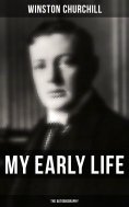eBook: My Early Life: The Autobiography