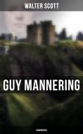 eBook: Guy Mannering (Unabridged)
